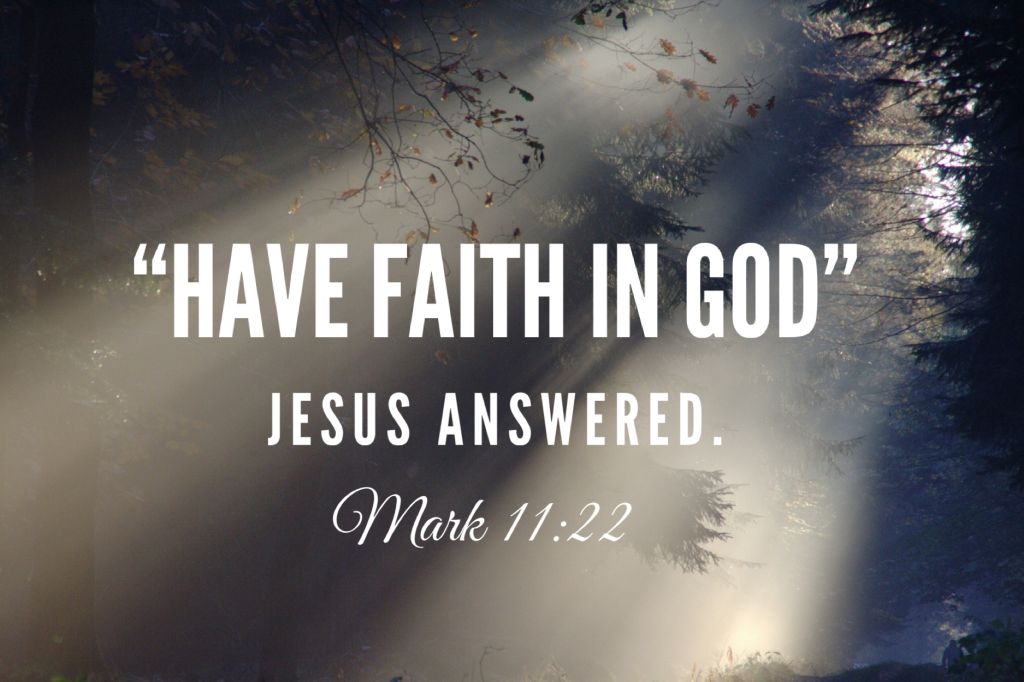Mark 11:22
