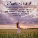 Psalm 143:8-9 Psalm 143:8-9